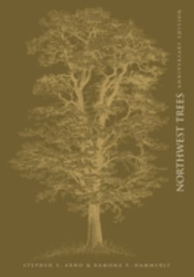 Northwest trees : identifying and understanding the region's native trees /