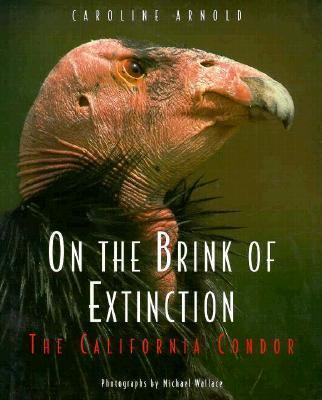 On the brink of extinction : the California condor /