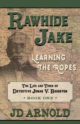 Rawhide Jake : [large type] learning the ropes /