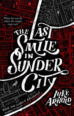 The last smile in Sunder City /