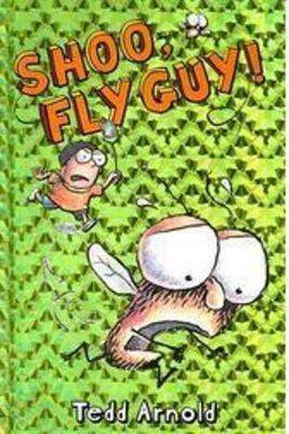 Shoo, Fly Guy! /