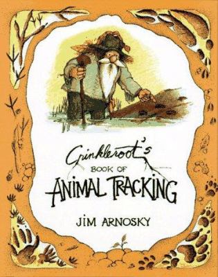 Crinkleroot's book of animal tracking /