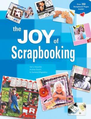 The joy of scrapbooking /