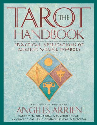 The tarot handbook : practical applications of ancient visual symbols /