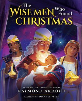 The Wise Men who found Christmas /