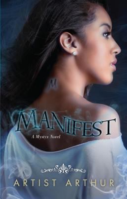Manifest : a Mystyx novel /