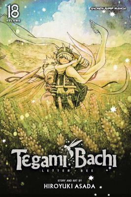 Tegami Bachi : letter bee. Volume 18, To those dear to me /