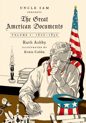 The great American documents. Volume 1, 1620-1830 /