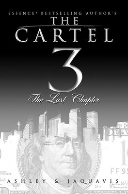 The Cartel 3 : the last chapter /