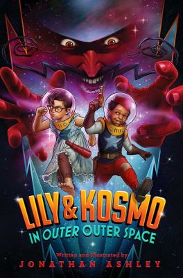 Lily & Kosmo in outer outer space /