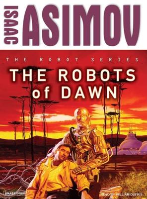 The robots of dawn [compact disc, unabridged] /
