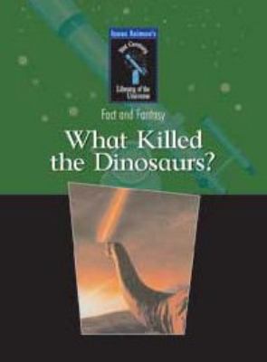What killed the dinosaurs? /