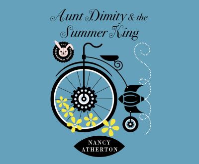 Aunt Dimity and the Summer King [compact disc, unabridged] /