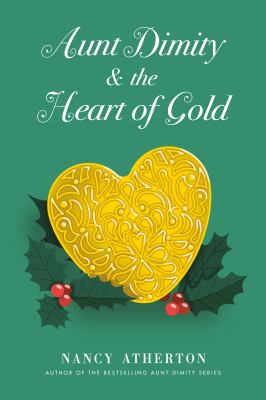 Aunt Dimity and the heart of gold [large type] /
