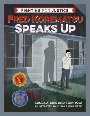 Fred Korematsu speaks up /