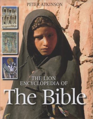 The Lion encyclopedia of the Bible /