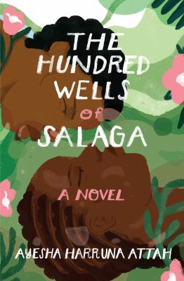 The hundred wells of Salaga /