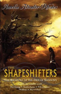 The shapeshifters : the Kiesha'ra of the Den of Shadows /