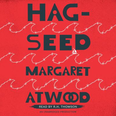 Hag-seed [compact disc, unabridged] : The tempest retold /