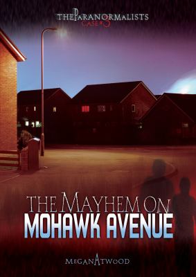 The Mayhem on Mohawk Avenue / 3.
