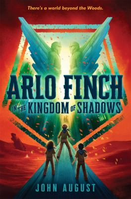 Arlo Finch in the kingdom of shadows /