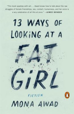 13 ways of looking at a fat girl /