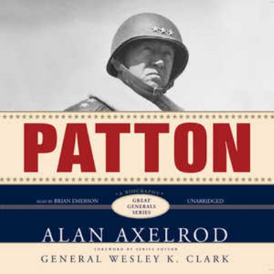 Patton : [compact disc, unabridged] : a biography /