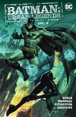 Batman, Urban legends. Vol. 3 /