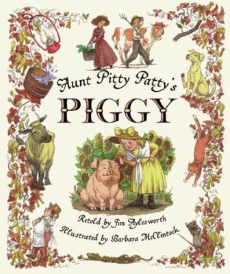 Aunt Pitty Patty's piggy /