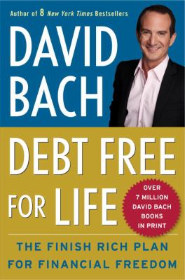 Debt-free for life : the finish rich plan for financial freedom /