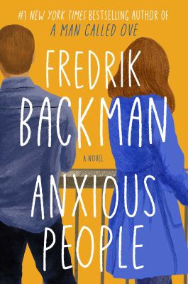 Anxious people : a novel /