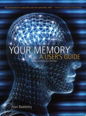 Your memory : a user's guide /