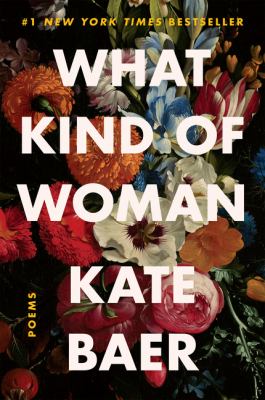 What kind of woman : poems /
