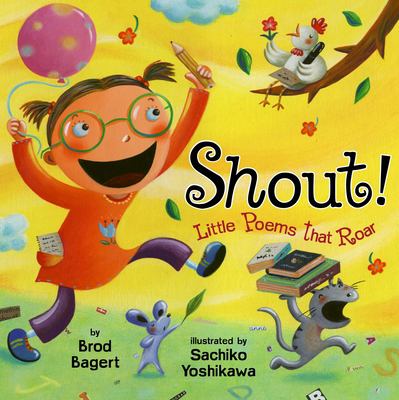 Shout! : little poems that roar /