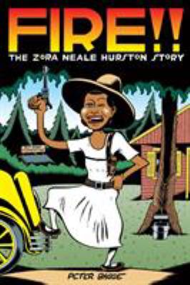 Fire!! : the Zora Neale Hurston story /