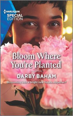 Bloom where you're planted /