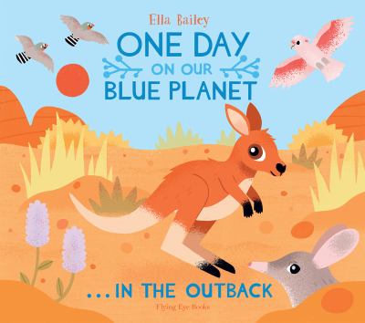 One day on our blue planet : in the Outback /