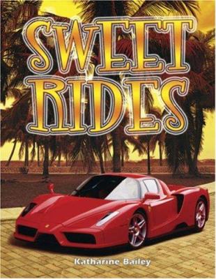 Sweet rides /