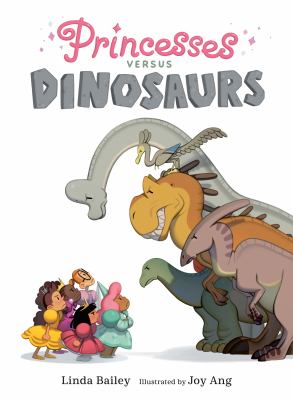 Princesses versus dinosaurs /