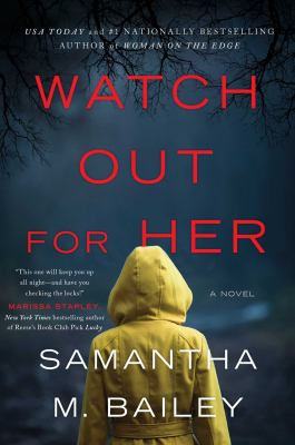 Watch out for her : a novel /