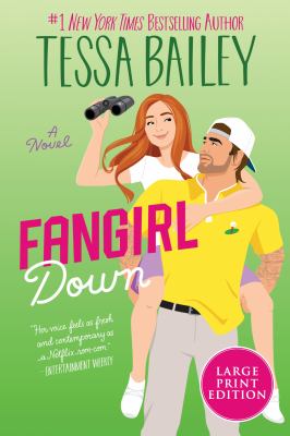 Fangirl down : [large type] a novel /