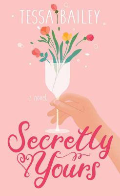 Secretly yours : [large type] a novel /