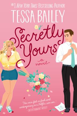 Secretly yours : a novel /