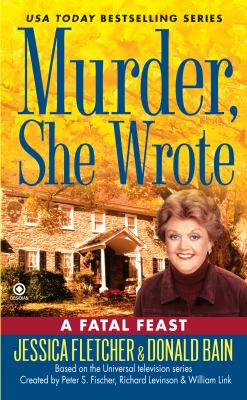 A fatal feast [large type] : a Murder, she wrote mystery /