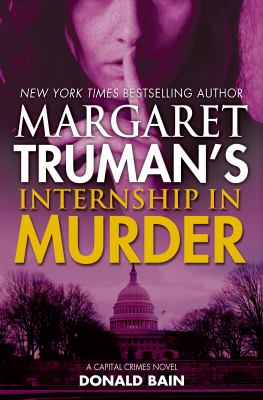 Margaret Truman's Internship in murder /