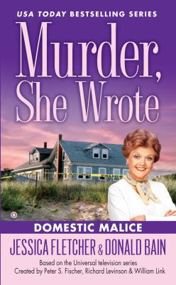 Murder, she wrote [large type] : domestic malice : a Murder, she wrote mystery /