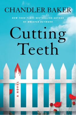 Cutting teeth [ebook] : A novel.