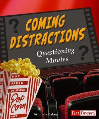 Coming distractions : questioning movies /