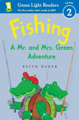 Fishing : a Mr. and Mrs. Green adventure /