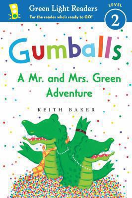 Gumballs : a Mr. and Mrs. Green adventure /